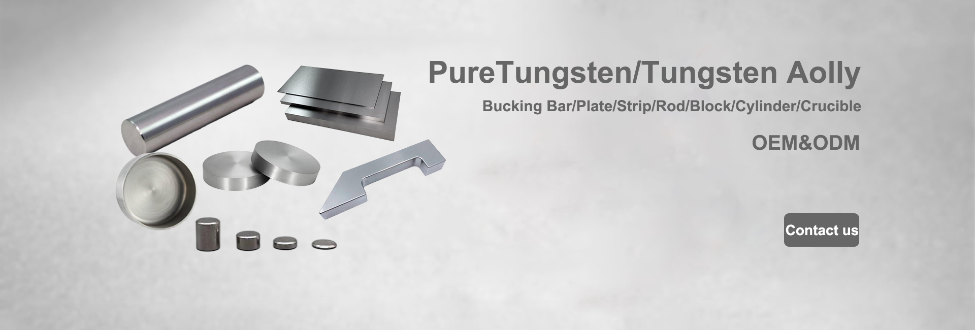 Pure Tungsten / Tungsten Alloy Manufacturer